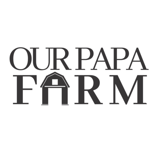 Our Papa Farm